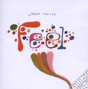 Jesse Harris - Feel cd musicale di HARRIS JESSE