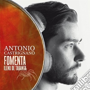 Antonio Castrignano' - Fomenta cd musicale di Antonio Castrignano'