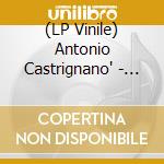 (LP Vinile) Antonio Castrignano' - Babilonia (180G Black Vinyl) lp vinile