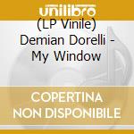 (LP Vinile) Demian Dorelli - My Window vinile