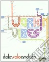 Working Vibes - Italia Solo Andata cd