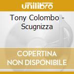 Tony Colombo - Scugnizza cd