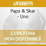 Paps & Skar - Uno cd musicale di PAPS'N'SKAR