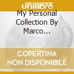 My Personal Collection By Marco Materazzi cd musicale di ARTISTI VARI