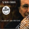 Al Bano Carrisi - Cercami Nel Cuore Della Gente cd