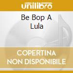 Be Bop A Lula cd