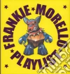 Frankie Morello Playlist Aavv - Frankie Morello Playlist / Various cd