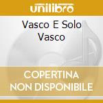 Vasco E Solo Vasco cd