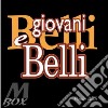 Paolo Belli - Giovani E Belli cd