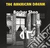 American Dream (The): Barber Shop / Various cd musicale di The american dream