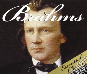 Johannes Brahms - Essential Classic cd musicale di Brahms