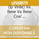(lp Vinile) Va Bene Va Bene Cosi' (picture) lp vinile di Vasco Rossi