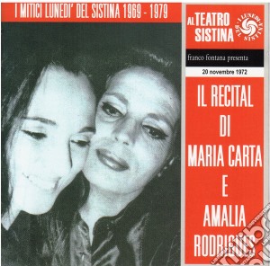 Maria Carta / Amalia Rodrigues - I Lunedi' Del Sistina. Il Recital (2 Cd) cd musicale di Carta maria & amalia rodrigues