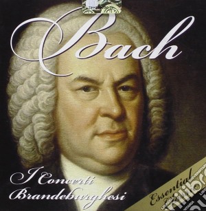 Johann Sebastian Bach - Concerti Brandeburghesi cd musicale di Johann Sebastian Bach