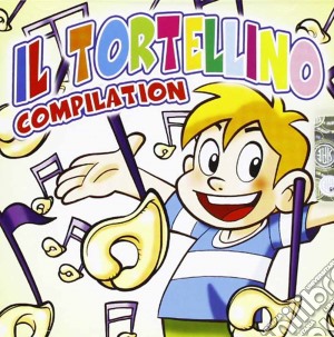 Tortellino Compilation (Il) / Various cd musicale di ARTISTI VARI