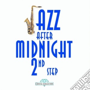 Jazz After Midnight 2nd Step / Various (2 Cd) cd musicale di Jazz after midnight