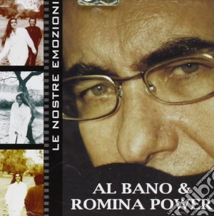 Albano & Romina Power - Le Nostre Emozioni cd musicale di AL BANO & ROMINA POWER