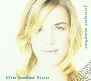 Jacqui Naylor - The Color Five cd musicale di Jacqui Naylor