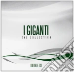 Giganti (I) - The Collection (2 Cd) cd