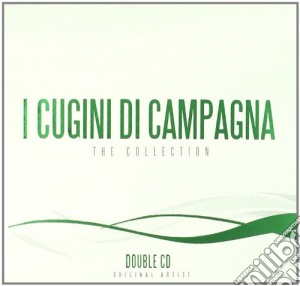 Cugini Di Campagna (I) - The Collection cd musicale di CUGINI DI CAMPAGNA