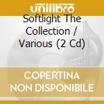 Softlight The Collection / Various (2 Cd) cd musicale di Gorni Kramer