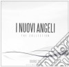 Nuovi Angeli (I) - The Collection (2 Cd) cd