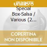 Special Box-Salsa / Various (2 Cd+Dvd) cd musicale di Special box salsa