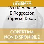 Vari-Merengue E Reggaeton (Special Box 2Cd+Dvd) - Merengue E Reggaeton (Special Box 2Cd+Dvd) cd