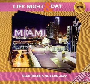 Miami: Life Night & Day / Various (2 Cd) cd musicale di Artisti Vari
