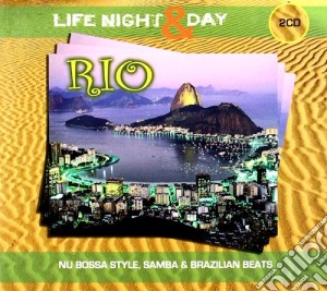 Rio Life Night & Day / Various (2 Cd) cd musicale di Artisti Vari