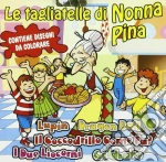 Tagliatelle Di Nonna Pina (Le) cd