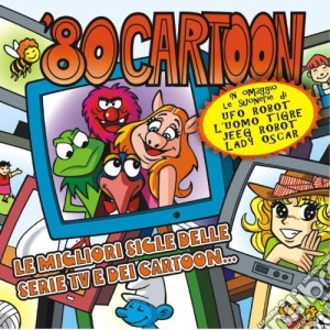 80 Cartoon: Le Migliori Sigle / Various cd musicale di 80 cartoon aa.vv.
