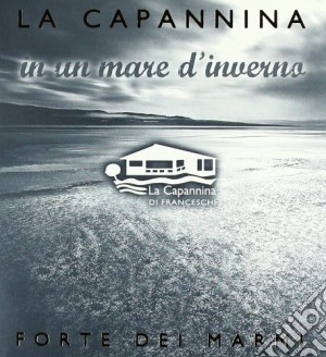 La Capannina In Un Mare D'Inv - La Capannina In Un Mare D'Inve / Various cd musicale di LA CAPANNINA WINTER