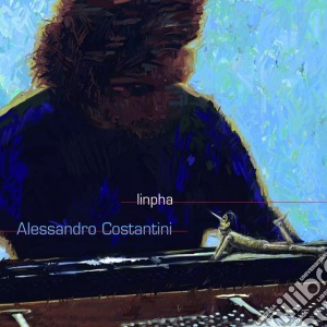 Alessandro Costantini - Linpha cd musicale di Alessandr Costantini