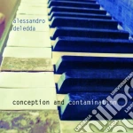 Alessandro Deledda - Conception And Contamination cd
