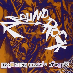 Around Rock / Various - Rock On Italy's Stages cd musicale di Artisti Vari