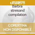 Barbra streisand compilation cd musicale di Artisti Vari