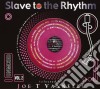 Slave To The Rhytm Vol.2 / Various cd