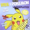 Viva I Pokemon / Various cd