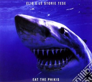 Elio E Le Storie Tese - Eat The Phikis cd musicale di Elio e le storie tese