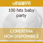 100 hits baby party cd