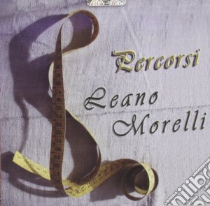 Leano Morelli - Percorsi cd musicale di Leano Morelli