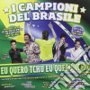 Campioni Del Brasile cd musicale di Halidon