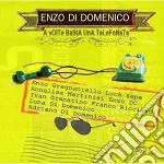 Enzo Di Domenico - A Volte Basta Una Telefonata cd