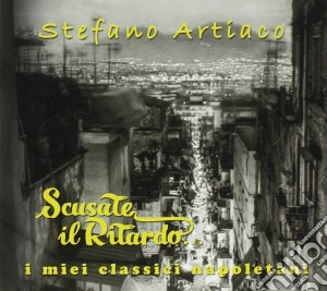 Stefano Artiaco - Scusate Il Ritardo cd musicale di Stefano Artiaco