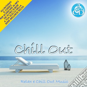 Chill Out: Relax & Chill Out Music / Various (2 Cd) cd musicale
