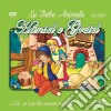 Piu' Belle Canzoncine & Fiabe (Le) - Hansel & Gretel / Various (Cd+Dvd) cd musicale di Le Piu' Belle Canzoncine & Fiabe
