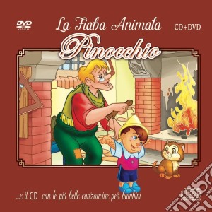 Piu' Belle Canzoncine & Fiabe (Le) - Pinocchio / Various (Cd+Dvd) cd musicale di Le Piu' Belle Canzoncine & Fiabe