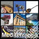 Once Upon A Time Mediterraneo (2 Cd) cd