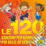 120 Canzoni Per Bambini Piu' Belle Di Sempre (Le) (4 Cd) cd